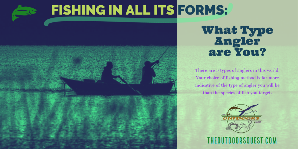 Fishing in all its forms provide anglers with endless options for how to fish confidently.
