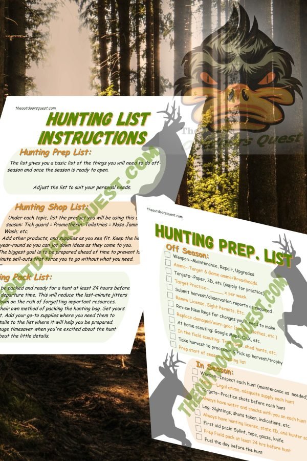 Start with the basics every hunter needs. Make the list your own for every hunt you undertake. Print as often as you need.