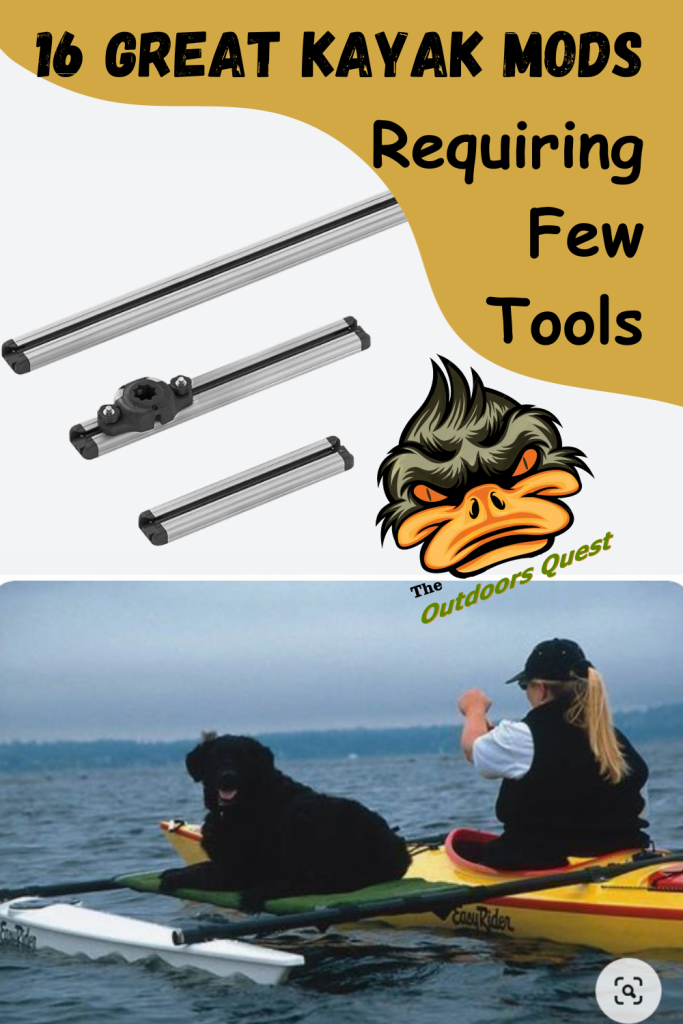 16 Kayak Mods that can build your confidence and grow your passion for kayak modification DIY projects.