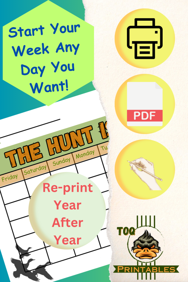 The Hunter's Calendar that allows every hunter to plan in the way that best suits his or her hunting meathods.